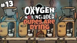 The Dupes Are Dying! - Oxygen Not Included - Outbreak Upgrade Gameplay - Part 13