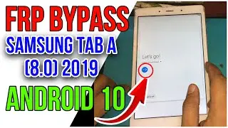 Samsung TAB A (8.0) 2019 T295 Frp Bypass Android 10