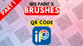 IBIS PAINT X  brushes with QR CODE | IBIS PAINT x free brushes import