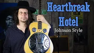 Heartbreak Hotel in the Style of Robert Johnson