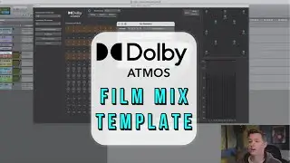 How to Make a Dolby Atmos Film Mix Template in Pro Tools