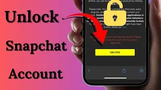 How to Unlock Snapchat Account When Temporarily / Permanently Locked 2024