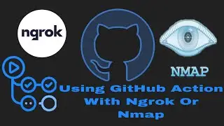 Automate Security Scans with GitHub Actions, ngrok, & Nmap | Using GitHub Actions with ngrok or Nmap