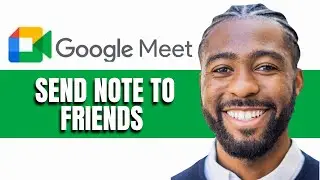 HOW TO SEND NOTE TO FRIENDS IN GOOGLE MEET