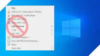 How to Remove “Cast to Device” from the context menu in Windows 10