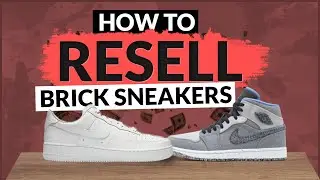 HOW TO RESELL SNEAKER BRICKS AND LESS HYPED SHOES! (Resell Anything For A Profit)