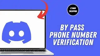 How to By Pass Discord Phone Number Verification