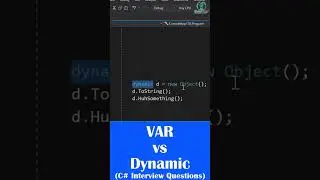 C# Interview question :- VAR vs Dynamic