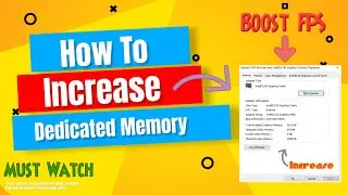 How to increase Dedicated Video Memory + Review (Does it increase fps) ?