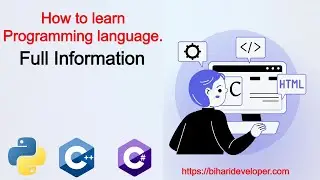 How to learn programming Languages | Full Information | Introduction to Programming #biharideveloper