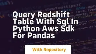 Query redshift table with sql in python aws sdk for pandas