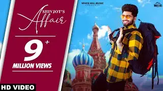 SHIVJOT : Affair (Official Video) The Boss | Punjabi Song 2021