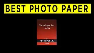 Best Photo Paper for Inkjet Printers - 2022