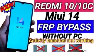 Redmi 10/10c Miui 14.0.5 Frp Bypass Android 13 | Redmi 10c Google Account Bypass Activity launcher ❌