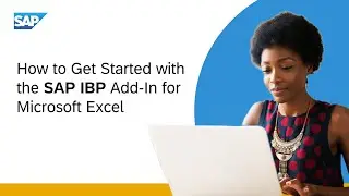 Getting Started with the SAP IBP, Add-In for Microsoft Excel (2305)