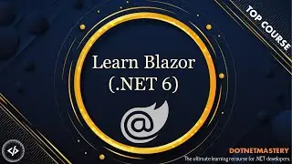 Learn Blazor (.NET 6) - CRUD Operations, EF Core and Blazor Fundamentals