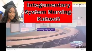 Nursing Care for the Integumentary System- Kahoot!