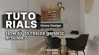 How to  to resize generic articles? | HomeByMe Tutorials