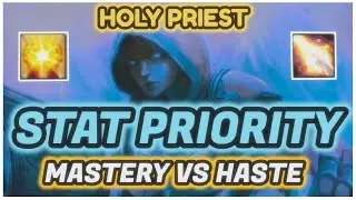 Holy Priest PvP Stat Priority for Beginners | Haste VS Mastery - WoW Shadowlands 9.1