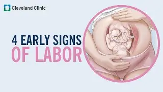 4 Early Signs Of Labor