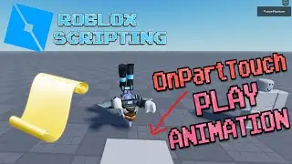 [ROBLOX SCRIPTING] - How to Make an Animation Play after Touching a Part | OnTouch Event