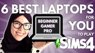 Best Laptops for The Sims 4 | Budget, Gaming & Pro Laptops (2019/2020)