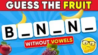 Guess The FRUIT Without Vowels? ✅🍓 | 50 Different Types Of Fruit