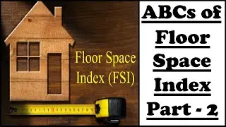 Floor Space Index Explained I Part - 2