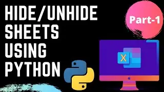 1/3 | Hide/Unhide Rows in Excel Sheets | Python | Automation | OpenPyXL | Microsoft Excel | CSV File