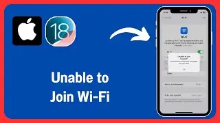 Unable to Join Wifi: The Network is Temporarily Unavailable Try Again Later | iPhone iOS 18