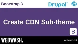 Using Bootstrap 3 in Drupal 8, 3.1: Create CDN Sub-theme