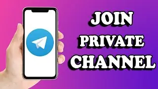 How to Join Private Channel On Telegram Without Invitation Link (2022)