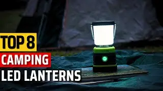 Top 8 Best LED Camping Lanterns 2024 ✅Dont be left in the dark! ✅