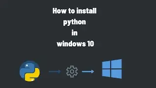 How to Install Python on Windows | Step by step