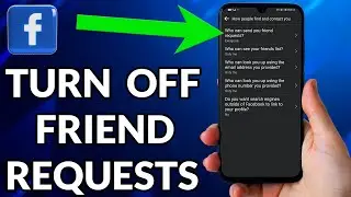 How To Turn Off Friend Request On Facebook