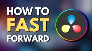 How To Fast Forward in Davinci Resolve 18 | Guide to Fast Forwarding | Tutorial