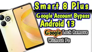 Infinix Smart 8 Plus X6526 Frp Bypass Without Pc