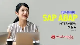 SAP ABAP Interview Questions and Answers 2019 Part-1 | SAP ABAP | Wisdom Jobs