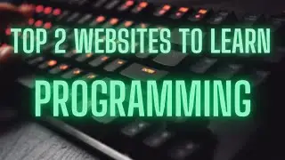 Top 2 Free Websites to learn Programming with Easy way !