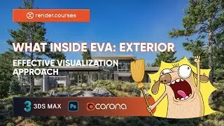 What Inside EVA: Exterior | Effective visualization approach | 3 ds Max & Corona Renderer