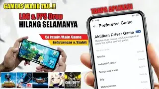 Gamers Wajib Tau.!! Settingan Agar Lag dan Fps Drop Saat Main Game Hilang Selamanya