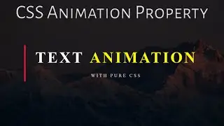 Text Animation in Css. Make cool text effects using CSS3 Animation Property | HTML&CSS