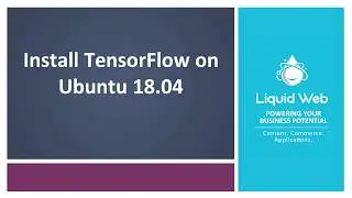 How To Install TensorFlow on Ubuntu 18.04