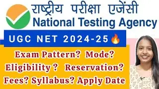 UGC NET Exam 2024-25🔥 Full Details