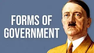 Forms of Government (What are the Different Forms of Government?)