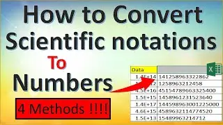 How to Convert Scientific Notations into Numbers in Excel | 4 methods to convert Scientific Notation