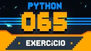 Exercício Python #065 - Maior e Menor valores