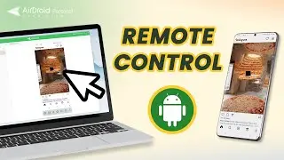 How to Remote Control Android Phone from Any Device