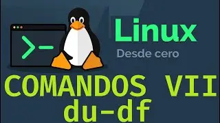 Curso de Linux desde cero para principiantes | COMANDOS VII - du, df (video 11)