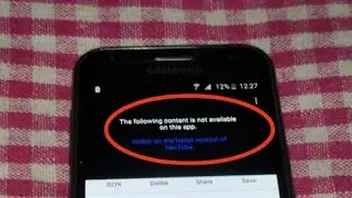 How to Fix the following Content Not Available on This App New update Error on Youtube